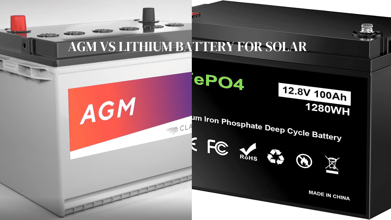 AGM vs Lithium Battery For Solar