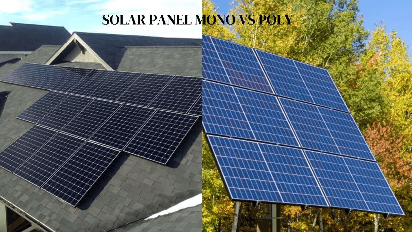 Solar Panel Mono vs Poly