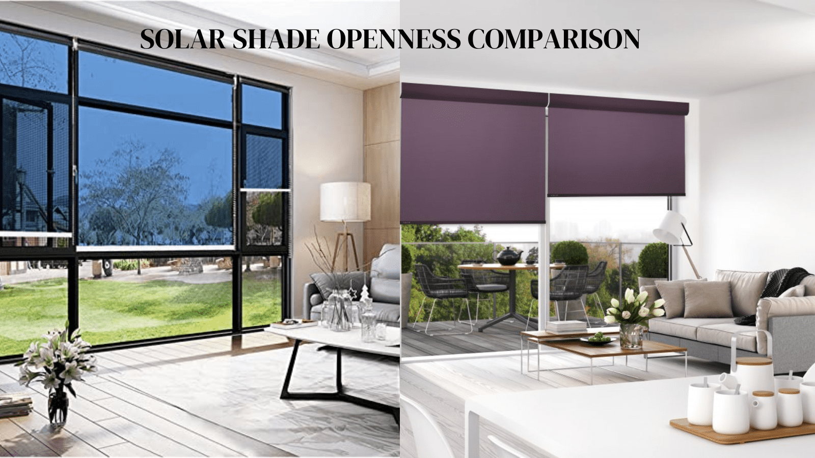 Solar Shade Openness Comparison